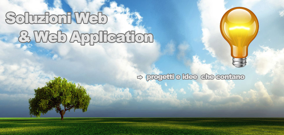Soluzioni Web & Web Application - Progetti e idee che contano